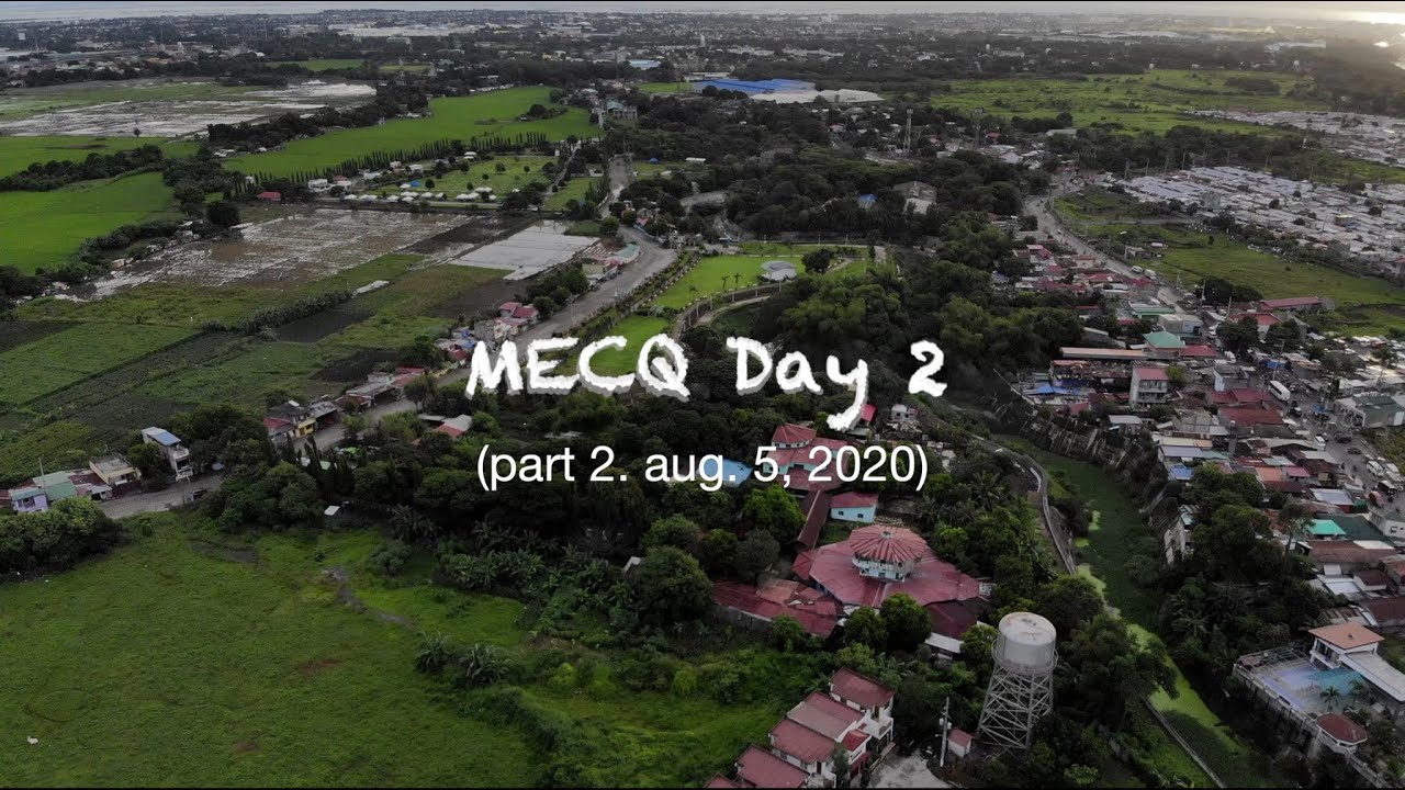 MECQ Part 2 (Day 2 August 5, 2020)