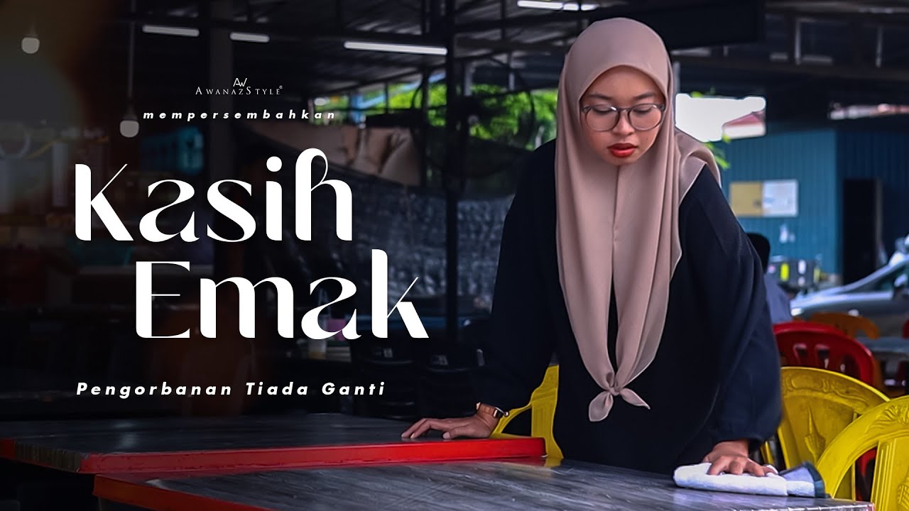 KASIH EMAK | SHORTFILM SEDIH PENGORBANAN MAK TIADA GANTI