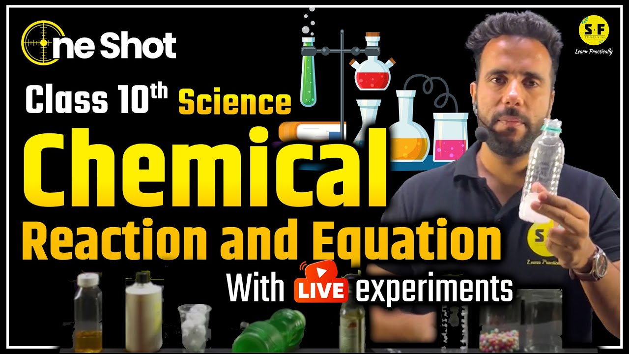 Chemical Reactions and equations One Shot with Live Experiment | Class 10th Science CBSE By Ashu sir