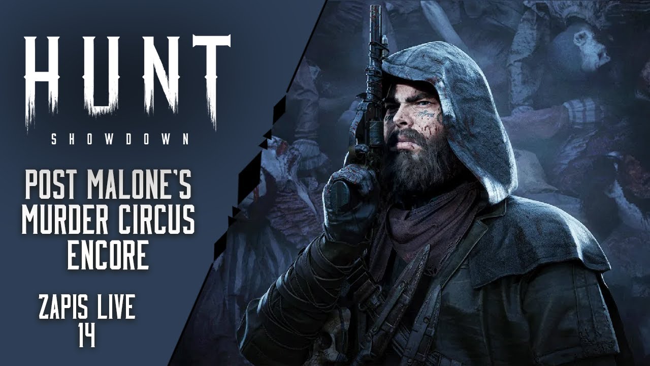 4.01.2026 - "🎪 AL: Hunt Showdown 1896: Post Malone's Murder Circus Encore 🎪" 14