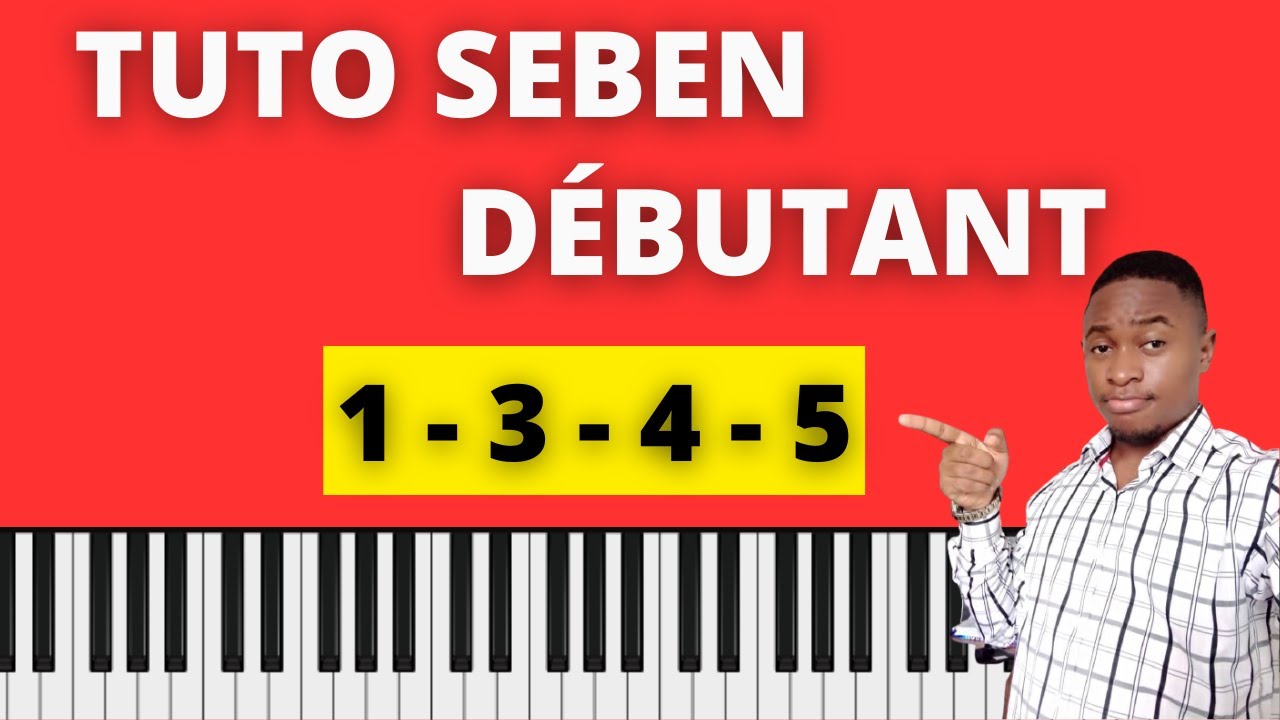 🔴 Tutoriel Seben Pour Débutant 1 - 3 - 4 - 5 (Ré majeur)