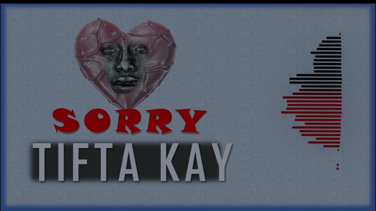Sorry Tifta Kay