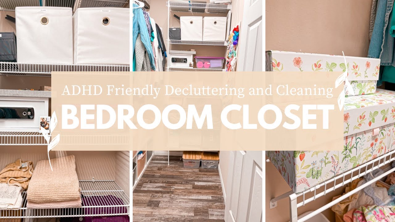 The ADHD Friendly Method to Clean and Declutter Your Closet