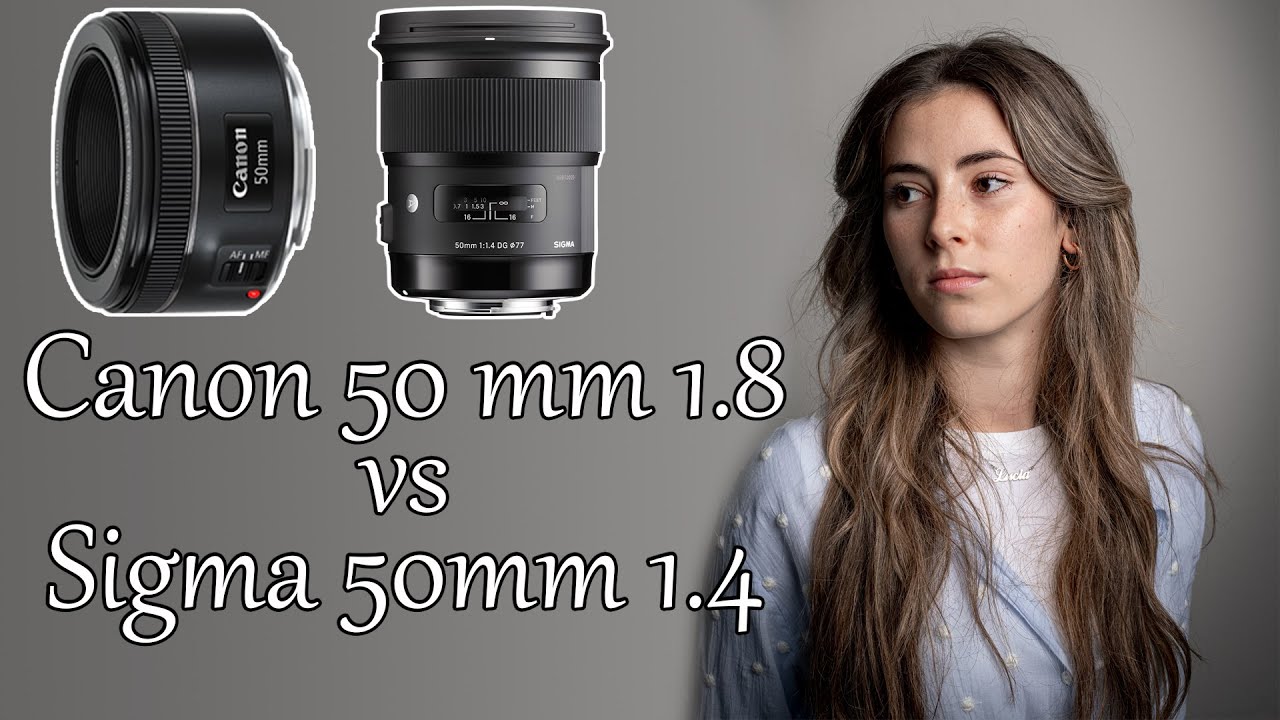 CANON 50mm 1.8 VS SIGMA 50mm 1.4 Art [COMPARATIVA]