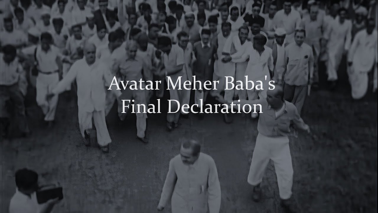 Avatar Meher Baba's Final Declaration