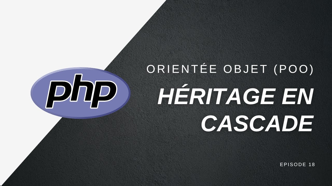 📚 POO avec PHP 8.1 - Héritage en cascade - 018