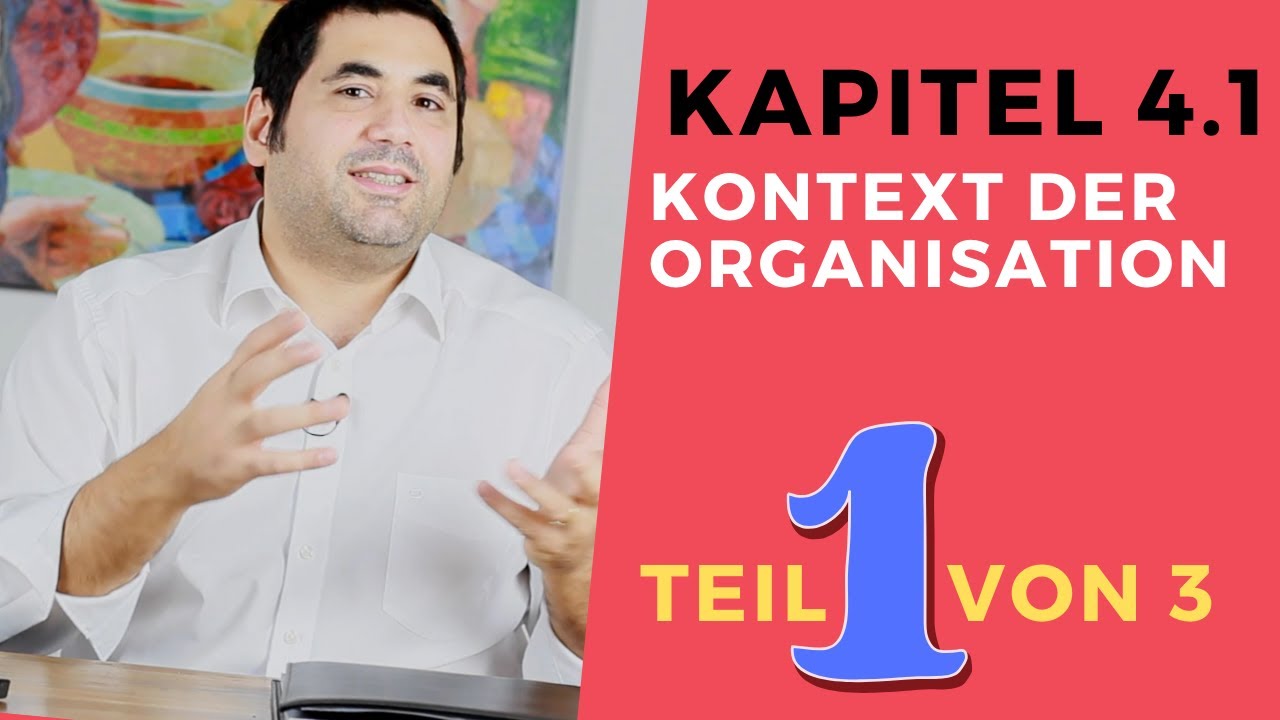 Kap. 4.1 Kontext der Organisation? So kommst du auf die nächste Stufe! (1 von 3)