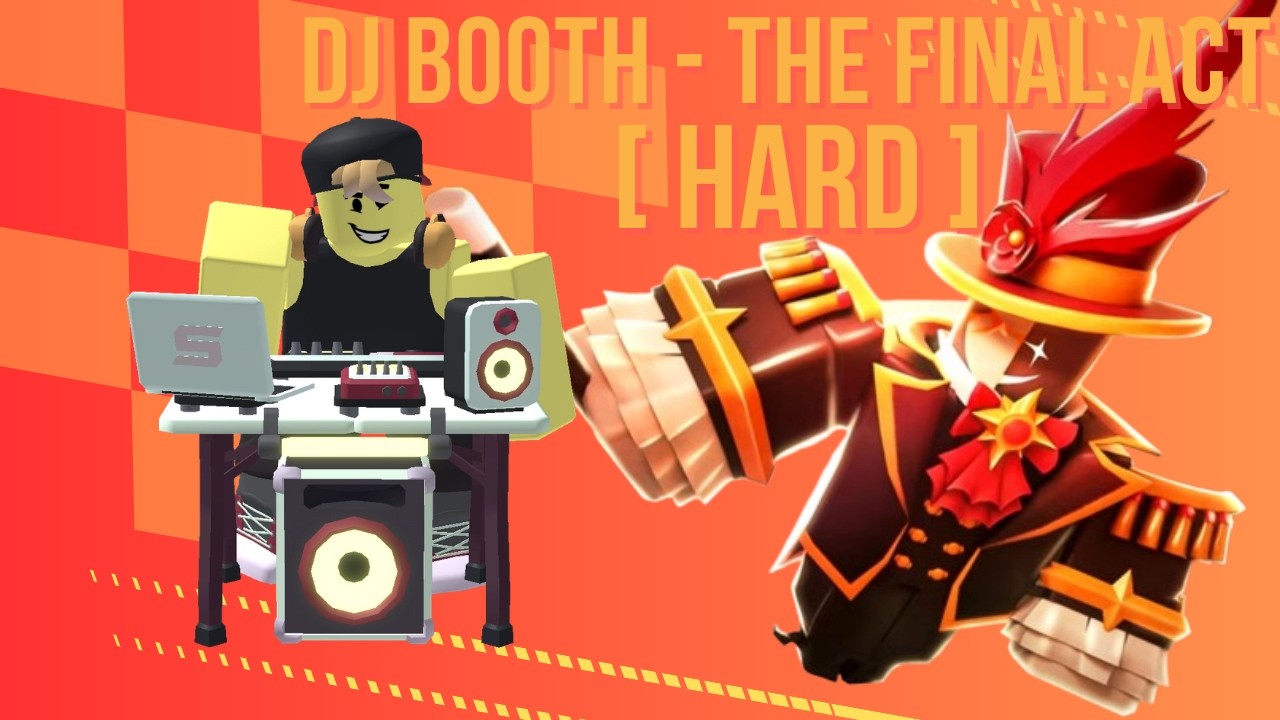 Solo The Final Act (Hard) with ONLY DJ Booth FULL VERSION - Krab82