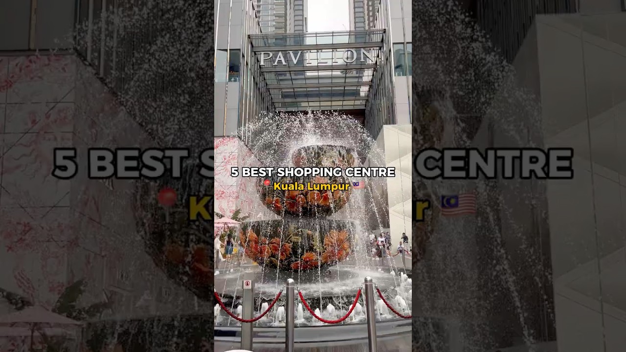 5 BEST SHOPPING CENTRE 📍KL 💕 
