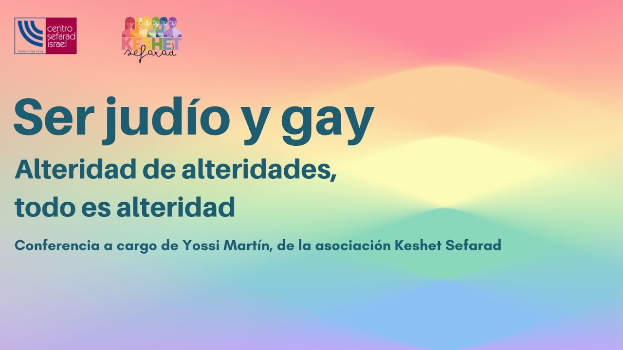 Ser judío y gay. Alteridad de alteridades, todo es alteridad