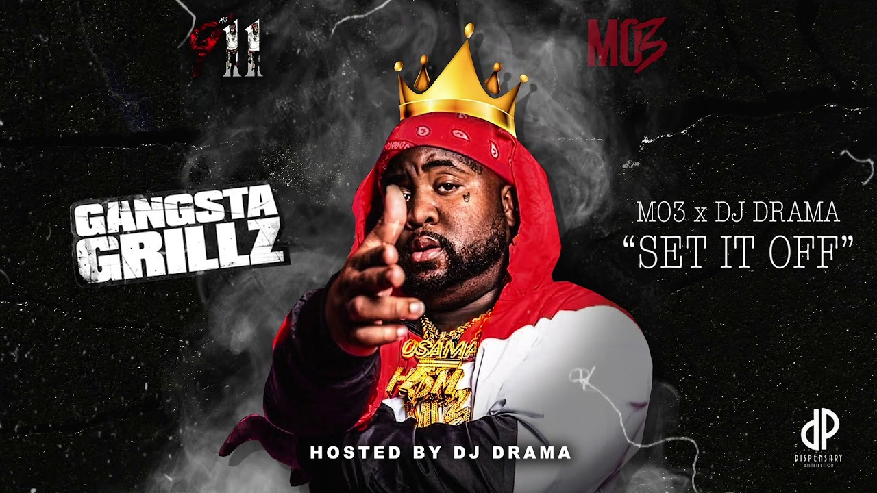 MO3 - Set It Off [911: Gangsta Grillz]