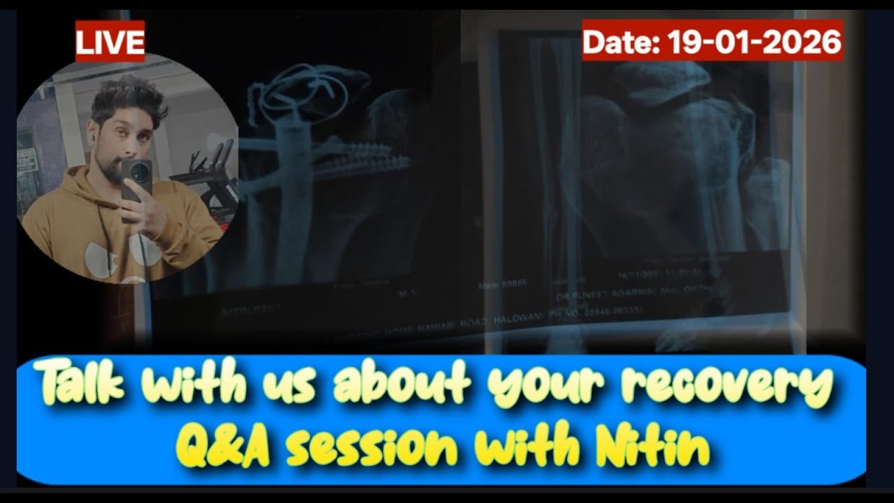LIVE Q&A #19-2026: Tibia/Femur Fracture&ndash; Bone Healing Knee Bending Recovery Tips @SurvivalWithNitin