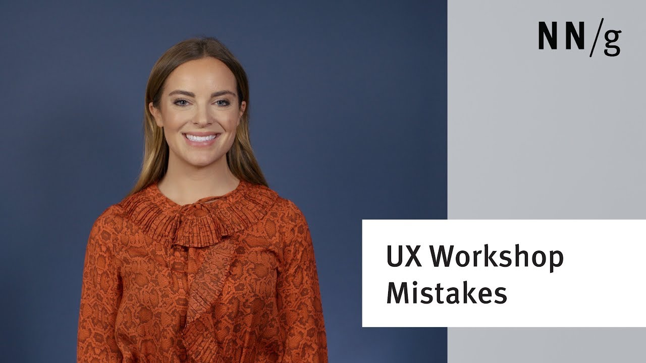 Top 5 Mistakes in Running UX Workshops