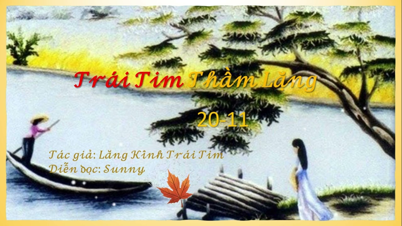 Đọc Truyện 02: Trái Tim Thầm Lặng - Câu chuyện tri ân Thầy Cô giáo nhân ngày 20-11