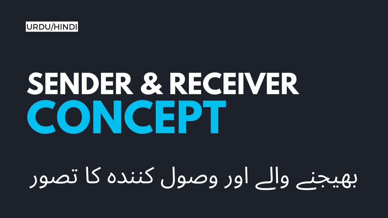 Concept of Sender & Receiver in Communication System | Urdu/Hindi