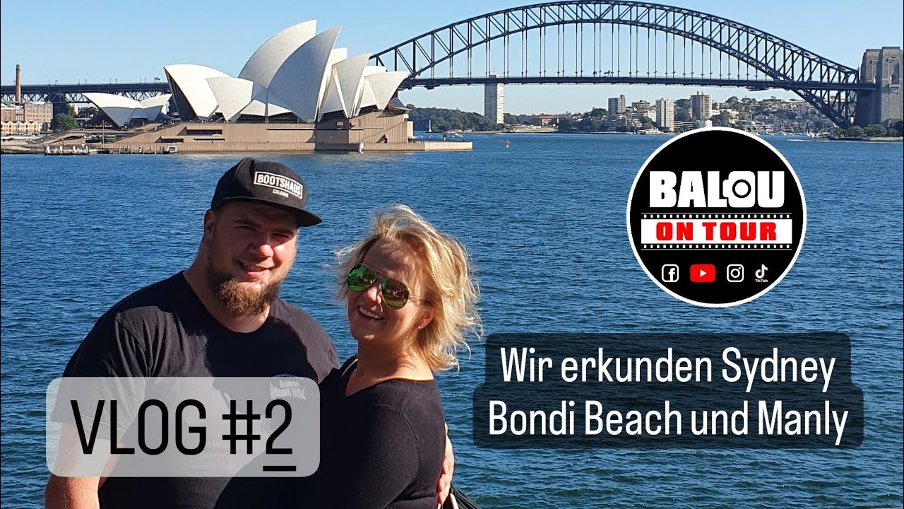 🇦🇺 Wir erkunden Sydney Bondi Beach und Manly - Vlog #2 Balou on Tour Work and Travel Australien 2022