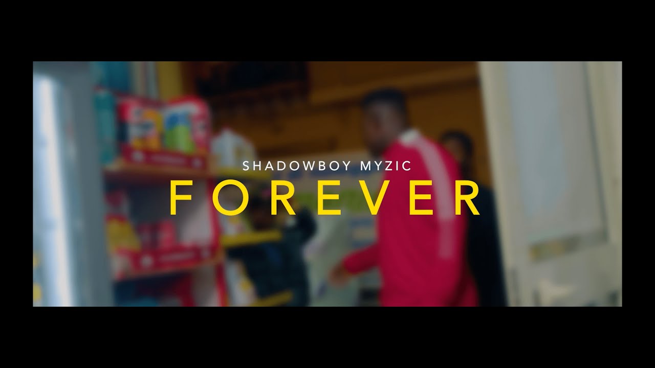 Shadowboy Myzic - Forever