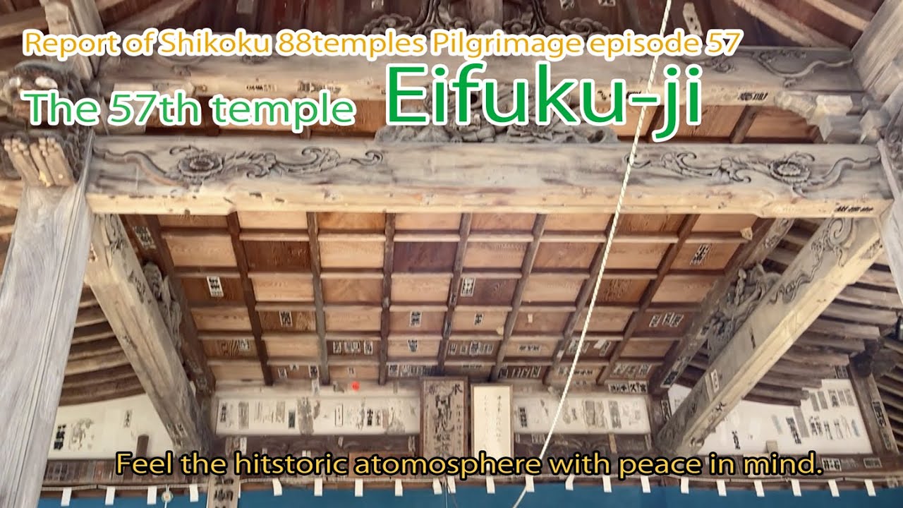 Ep57, Eifuku-ji, #57 temple of 88temples pilgrimage