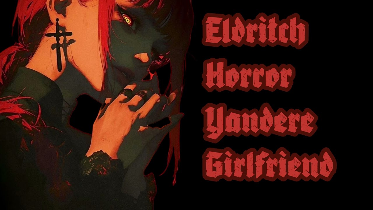 [F4M] Your GF is Actually a Monster [Yandere][Dark][Horror]
