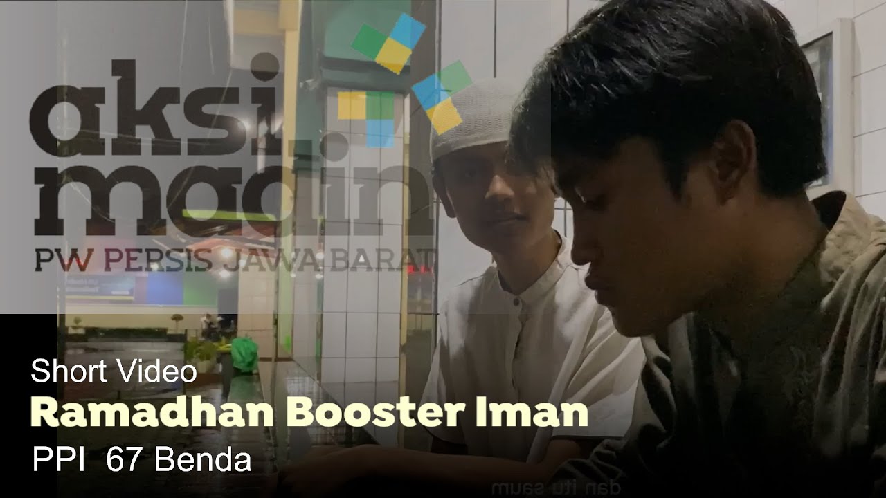 Short Video #4  Ramadhan Booster Iman II PPI 67 Benda