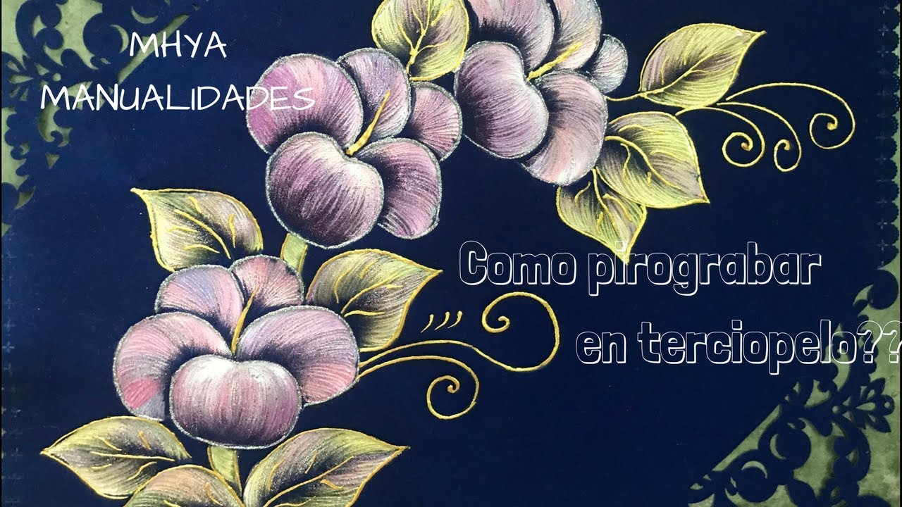TUTORIAL DE PINTURA EN TELA//Como pirograbar sobre terciopelo po MISS DORYLU