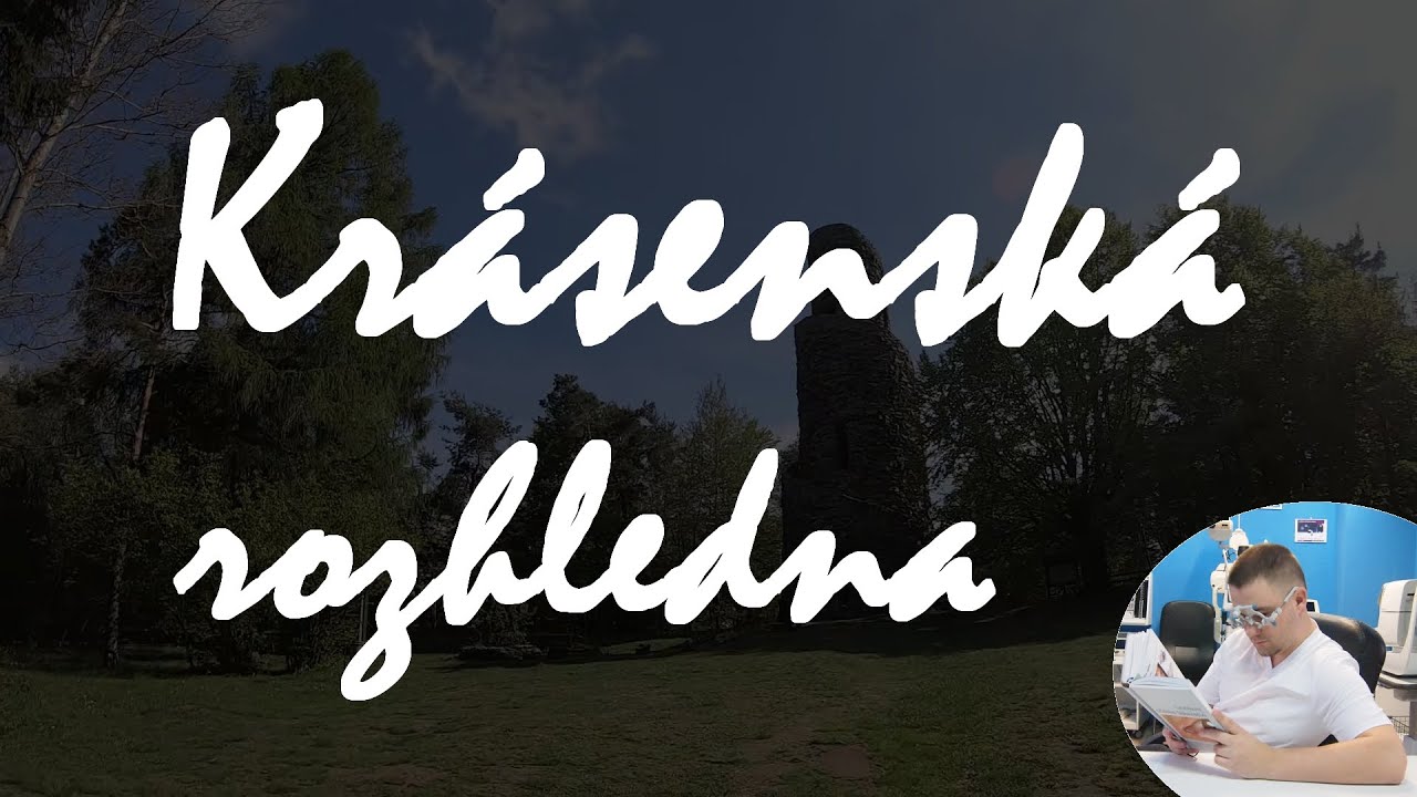 Krásenská rozhledna - Brýle od Hasmanů (1. díl Co VIDĚT)