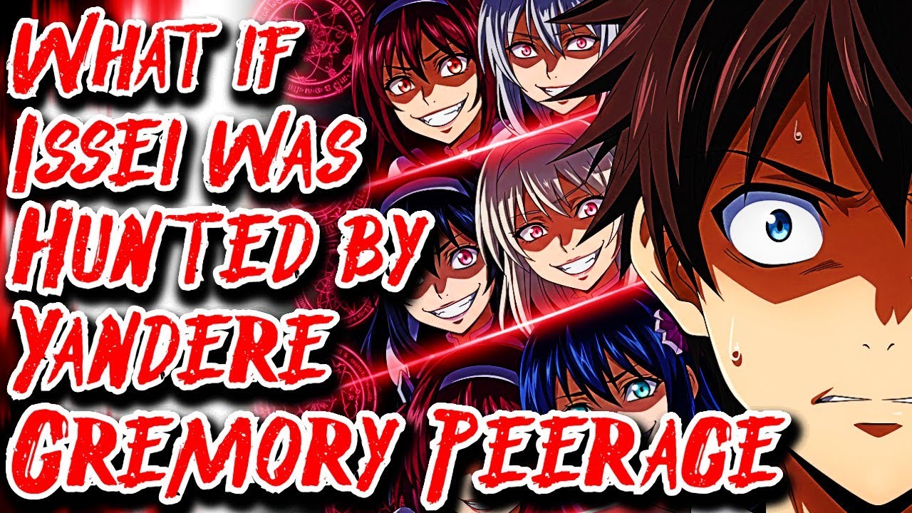 What if Issei Was Hunted by Yandere Gremory Peerage Movie