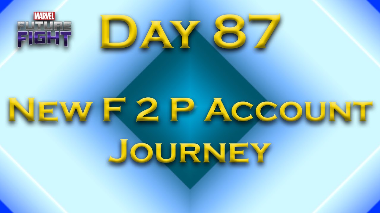New Free To Play Account Day 87 Live Stream 02 - Marvel Future Fight