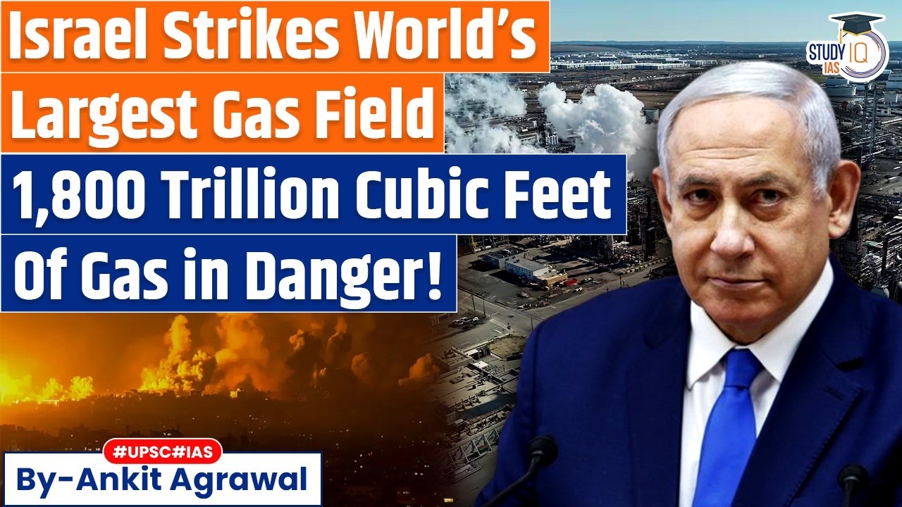 Israel bombs South Pars: Why it matters so much? Trump Warns Iran | Ankit Agrawal Study IQ