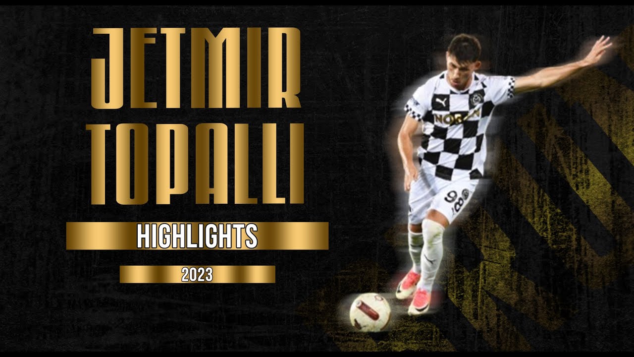 JETMIR TOPALLI - WINGER - MANISA FK - TUR - 2023