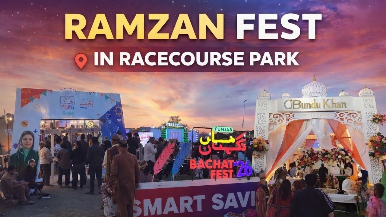 Ramzan Fest Lahore (Racecourse Park) – Food Stalls, Music & More