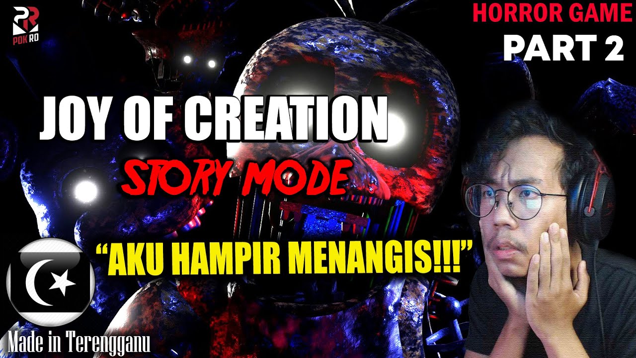 *SERAM!* AKU SEDANG DIBURU!! || The Joy of Creation: Story Mode Gameplay Part 2 [Pok Ro] (Malaysia)