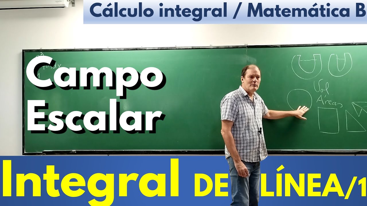 integral de línea de un CAMPO ESCALAR