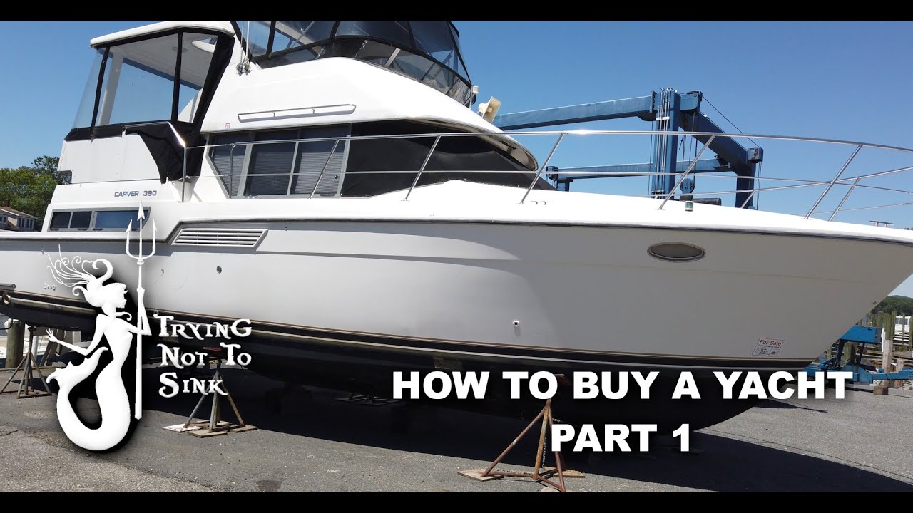 How to buy a Yacht - Pt. 1  E102