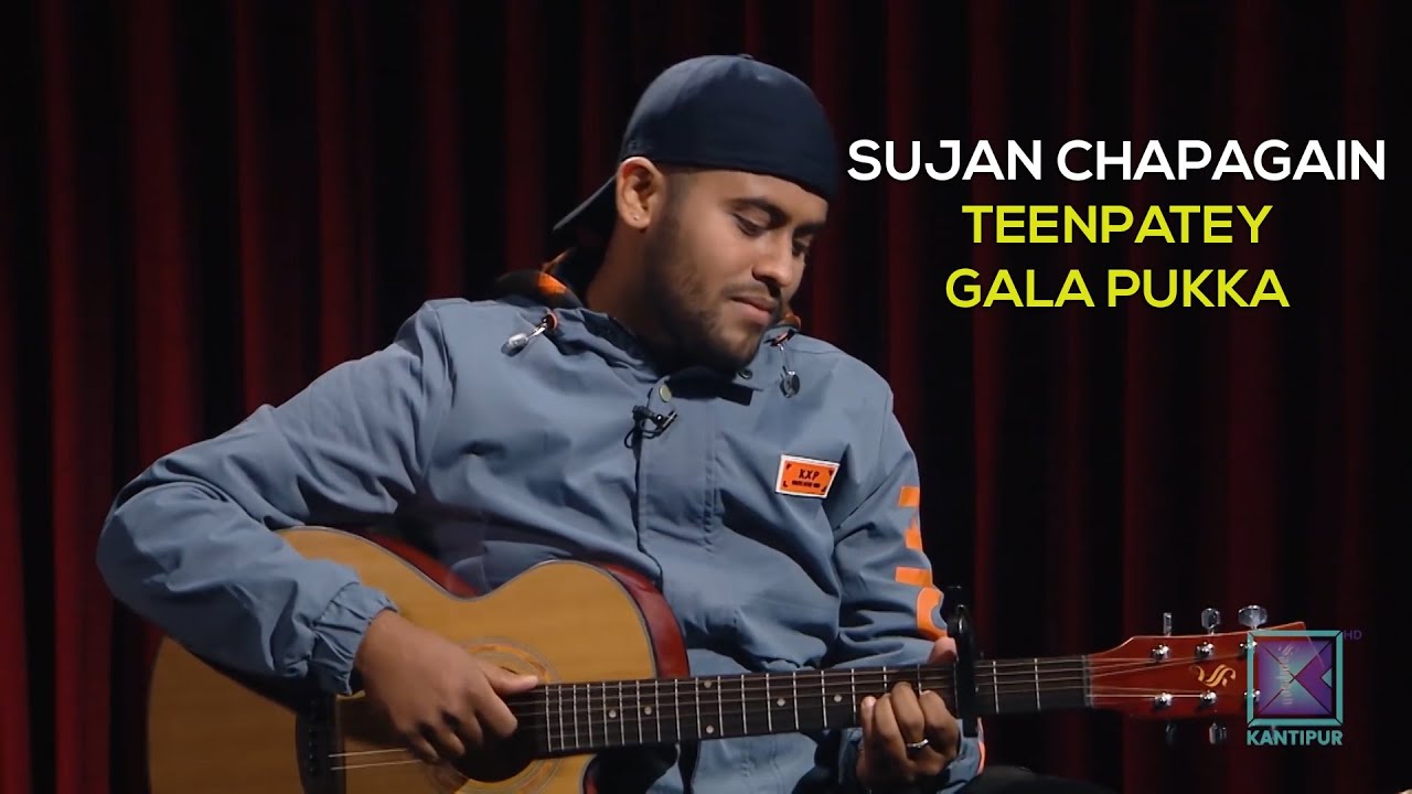 Teenpatey/Gala Pukka - Sujan Chapagain