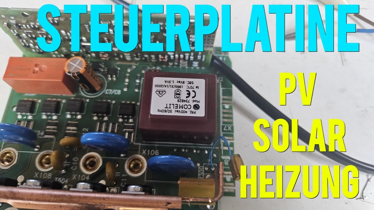 Steuerplatine Heizung Warmwasser PV Analge Reparatur Netzteil defekt einfach günstig repariert