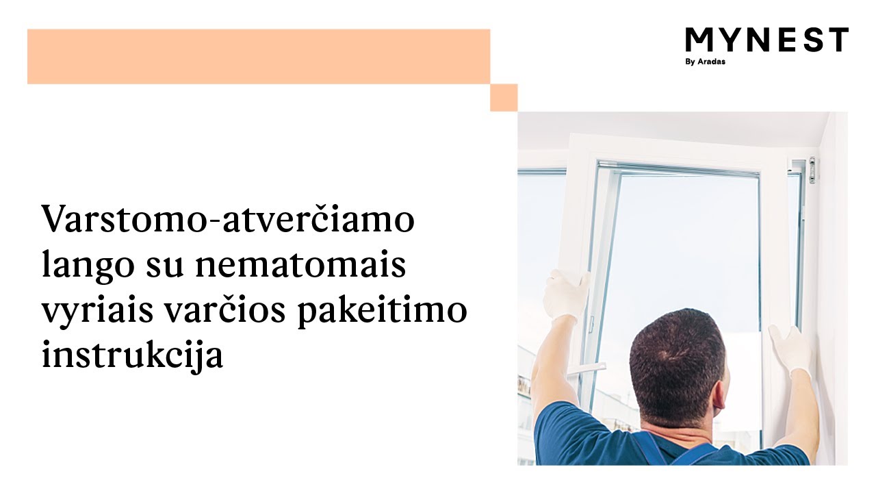 Varstomo-atverčiamo lango su nematomais vyriais varčios pakeitimo instrukcija