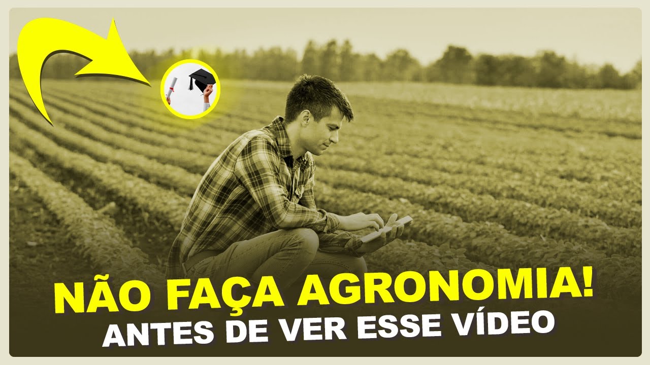 Quer Cursar AGRONOMIA? Assista ESSE V&Iacute;DEO!