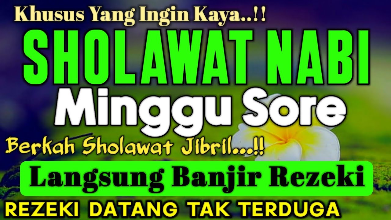SHOLAWAT JIBRIL PENARIK REZEKI PALING DAHSYAT, Sholawat Nabi Muhammad SAW, SALAWAT PALING MERDU