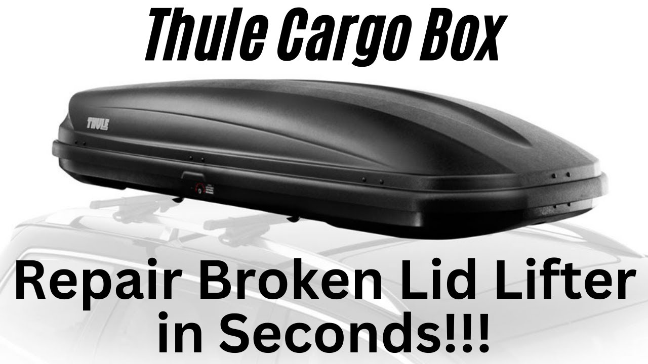 Repair Thule Cargo Box / Car Top Carrier Lid Lifter if Hinge Breaks