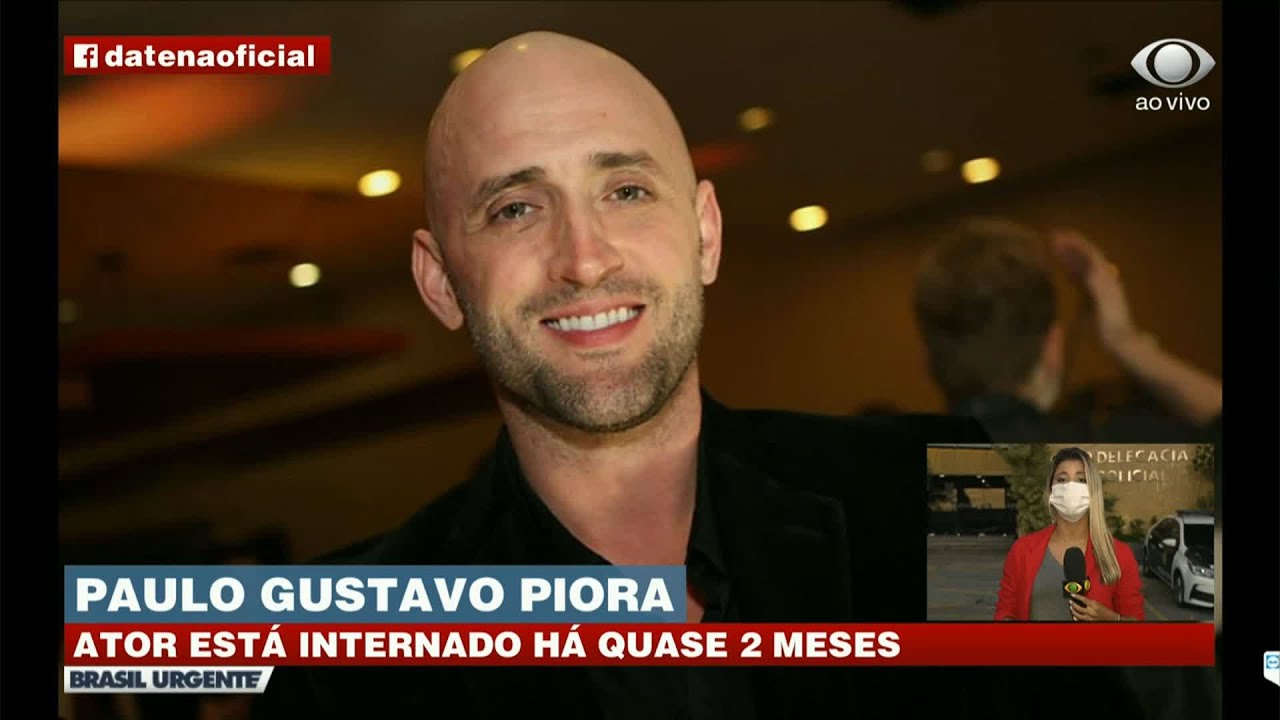 COM COVID-19, PAULO GUSTAVO APRESENTA PIORA | BRASIL URGENTE