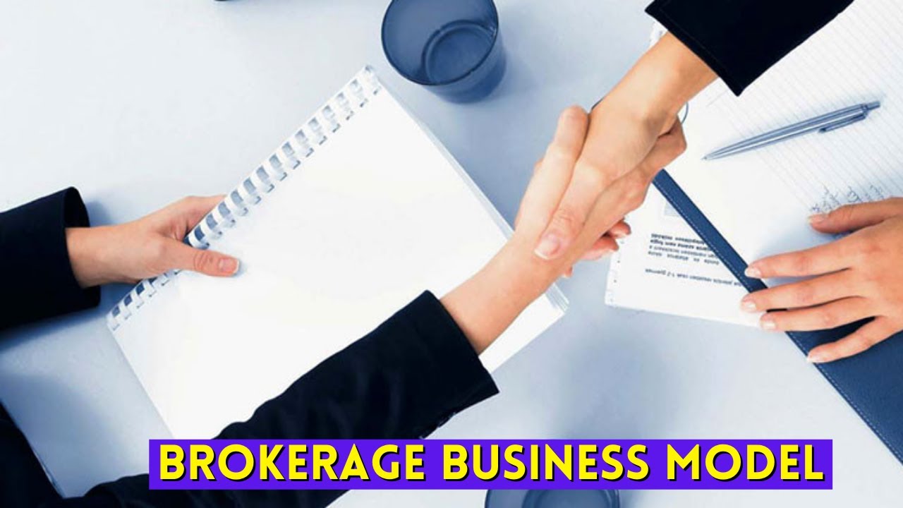 Brokerage Business Model &ndash; How Does It WorK