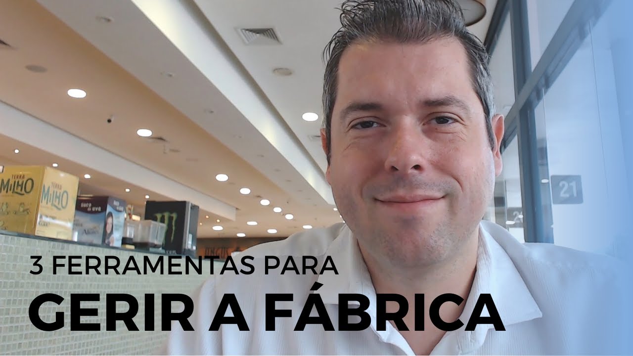 3 Ferramentas de Gestão para Facilitar na Fábrica