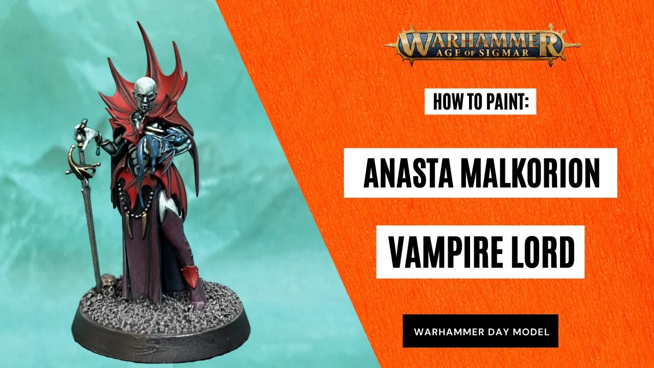How to Paint: Anasta Malkorion, Vampire Lord for Soulblight Gravelords