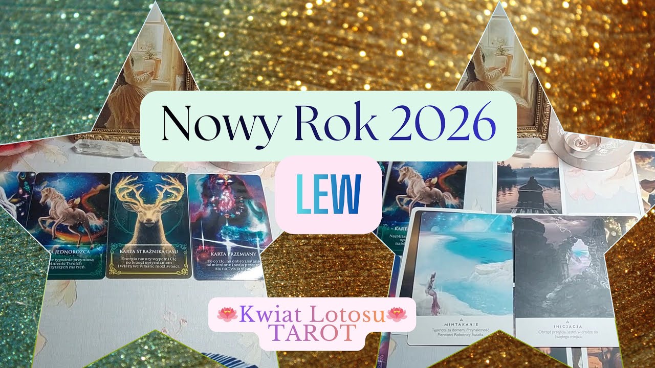 ♌️LEW Horoskop 2026⭐️ Tworzysz coś wspaniałego⭐️ Przemiana #kwiatlotosutarot #tarot