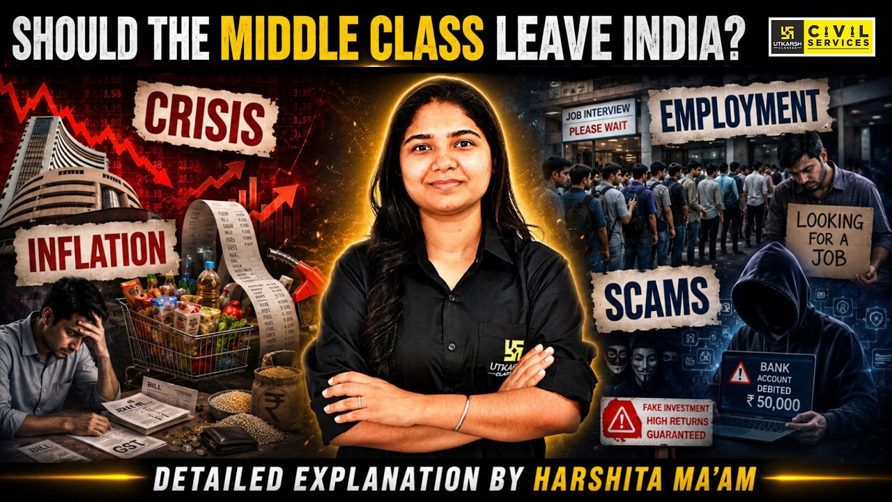 How India&rsquo;s Middle Class Transformed (2014&ndash;2026) | UPSC Mains 2026 | Harshita Ma'am