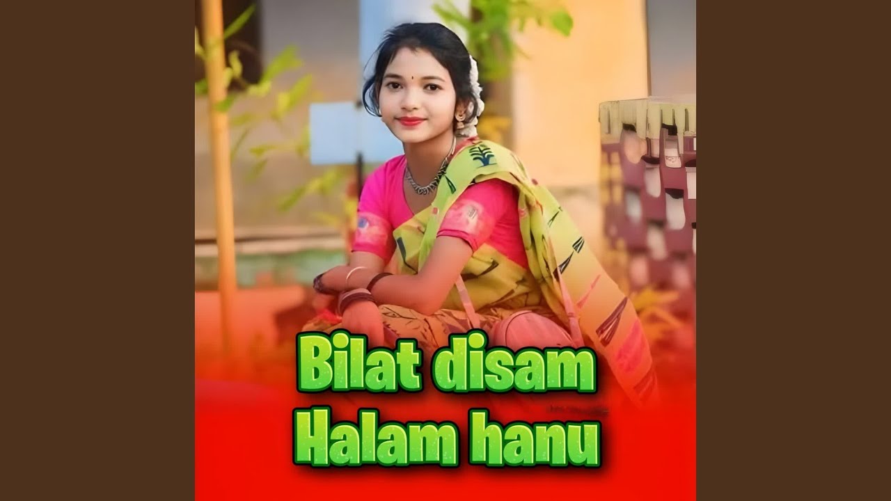 Bilat disam halam hanu