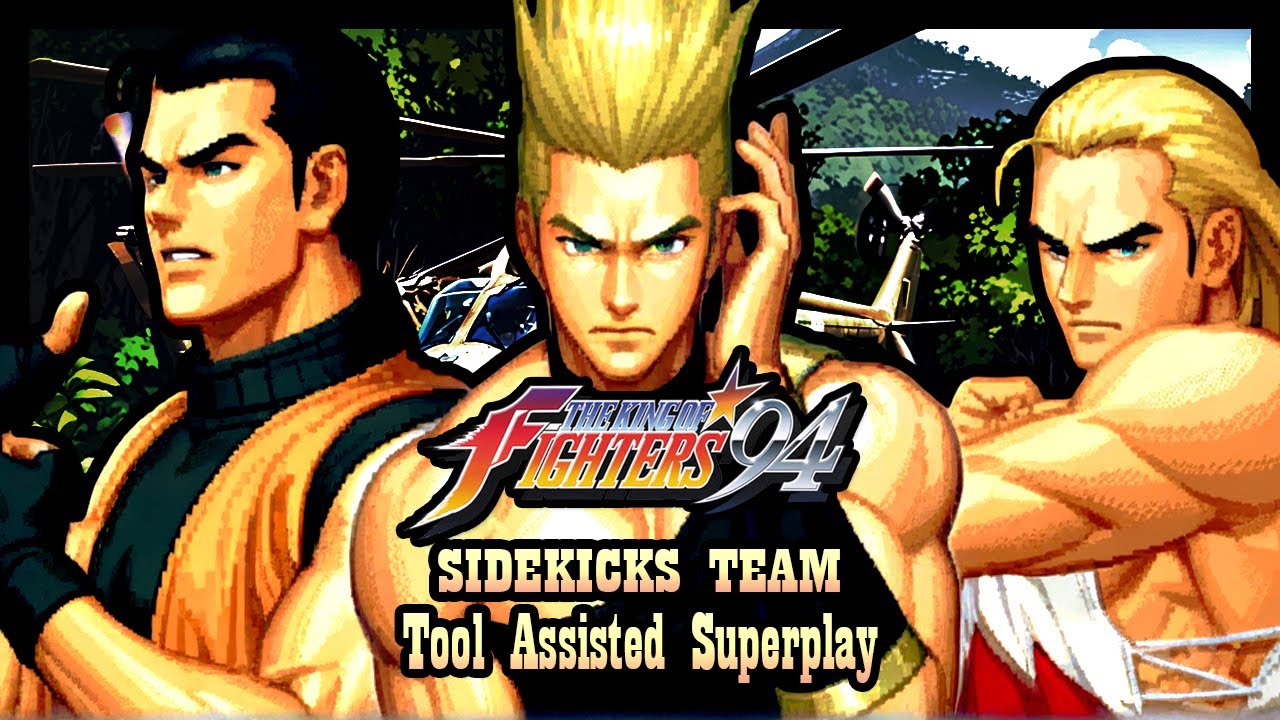 【TAS】KOF 94 - SIDEKICKS TEAM - BENIMARU \ ROBERT \ ANDY