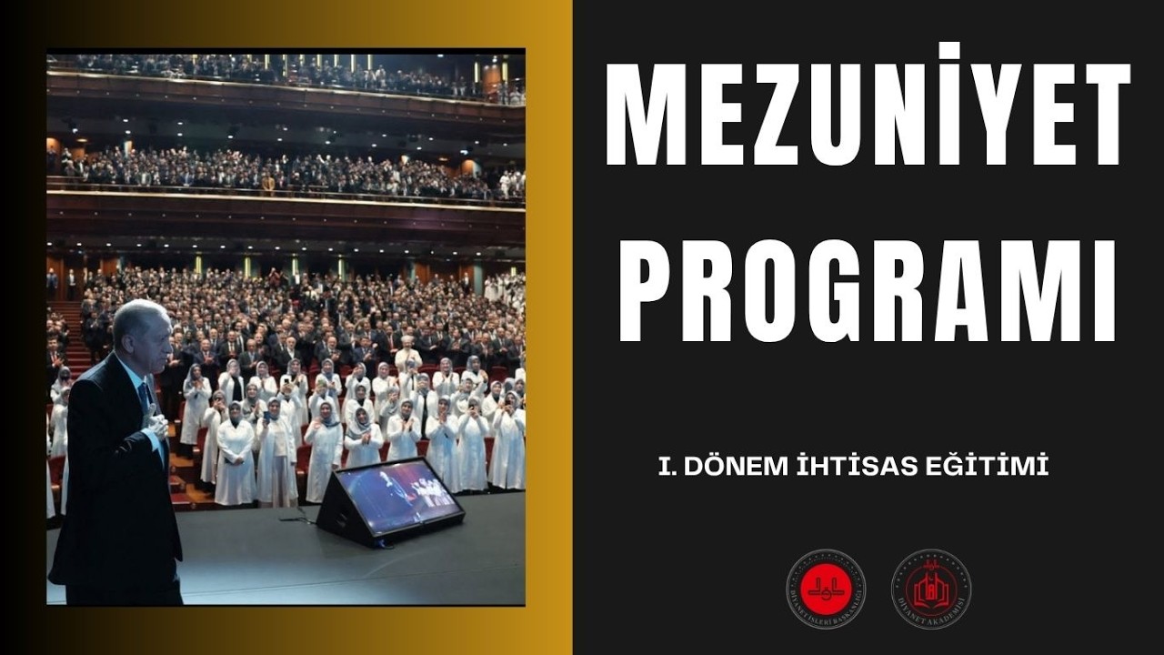 Diyanet Akademisi Aday Din Görevlileri 1.Dönem Mezuniyet Töreni