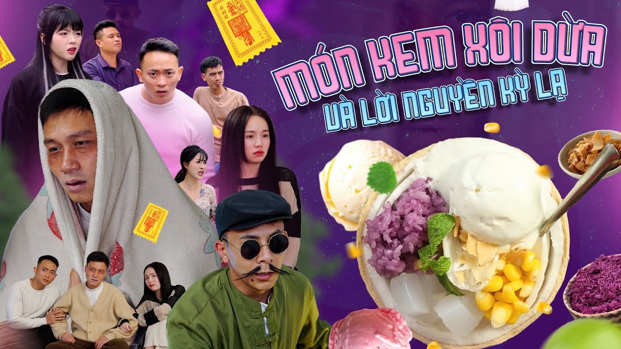 MÓN KEM XÔI DỪA VÀ LỜI NGUYỀN KỲ LẠ | Hai Anh Em Phần 900 | Phim Tình Cảm Hài Hước Gãy Media